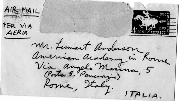 Envelope addressed to Mr. Lennart Anderson, American Academy in Rome, Via Angelo Mesina, 5, (Porta S. Panciazio), Rome, Italy. Italia. Return addressed